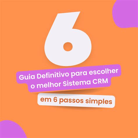 Baixe O Guia Definitivo Para Escolher O Melhor Sistema De Crm