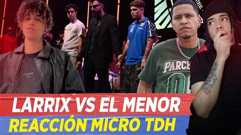 Larrix Vs El Menor Reaccion Micro Tdh Airon Y Gavyria Gran Final Fms