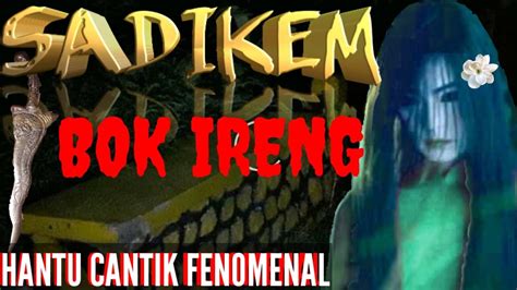 MISTERI SADIKEM DI JEMBATAN BOK IRENG MAOSPATI MADIUN YouTube