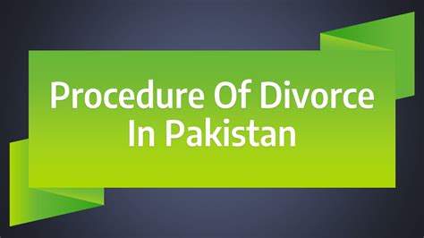 Ppt Perfect Way To Knows The Divorce Procedure In Pakistan Powerpoint