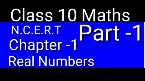 Chapter 1 Real Numbers Class 10 Full Introduction Youtube