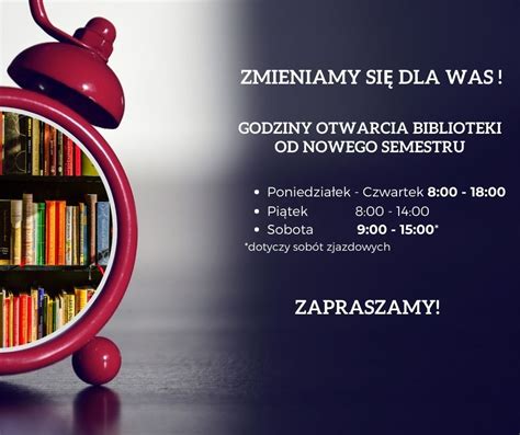 Zmiana Godzin Pracy Biblioteki Wydzia Pedagogiczno Artystyczny W Kaliszu