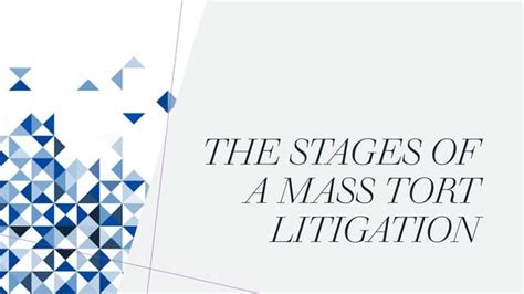 The Stages of a Mass Tort Litigation | PPT