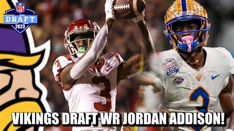 Minnesota Vikings Draft USC Wide Receiver Jordan Addison At 23 YouTube