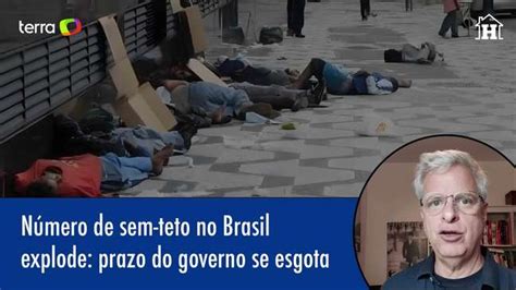 N Mero De Sem Teto No Brasil Explode E Prazo Do Governo Se Esgota