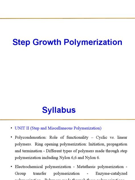 Unit 2 Step Growth Polymerization | PDF | Polymerization | Polymers