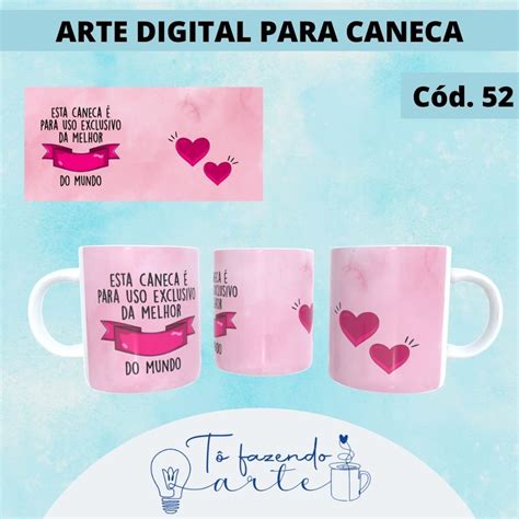 Arte Caneca Uso Exclusivo Da Melhor Do Mundo Elo