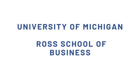 University Of Michigan Ross School Of Business Mba Reviews