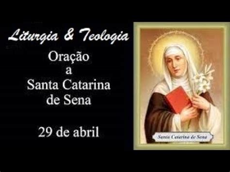 Ora O Oficial A Santa Catarina De Sena Virgem E Doutora Da Igreja