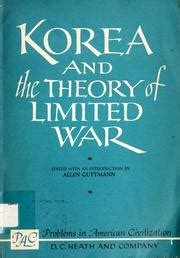 Korea and the theory of limited war | Open Library