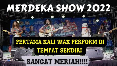 WAK JENG MERDEKA SHOW 2022 DATARAN BATU PAHAT MERIAH YouTube