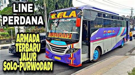 Line Perdana Armada Terbaru Di Jalur Solo Purwodadi Trip RELA