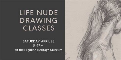 Sign Up For Life Nude Drawing Class At Highline Heritage Museum On April 23 The B Town Burien