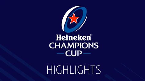 Heineken Champions Cup Highlights : Sport | What Happens Next On ...