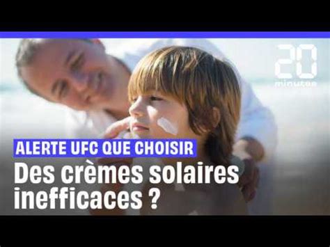 Alerte Ufc Que Choisir Des Cr Mes Solaires Qui Ne Prot Gent Pas Assez