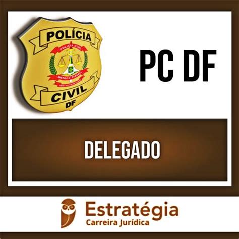 PC DF 2024 Delegado ESTRATÉGIA