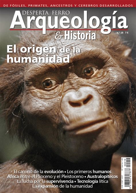 El origen de la humanidad Arqueología e Historia n º19 Desperta Ferro