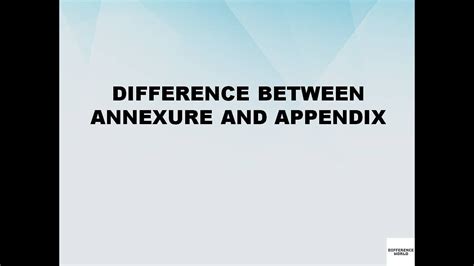 Difference Between Annexure And Appendix Annexure Vs Appendix