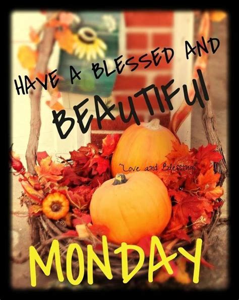 Hope You Had A Wonderful Oct 24th Monday Morning Quotes Good Monday