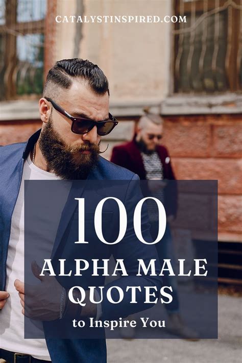 An article about 100 Alpha Male Quotes to Inspire You Alpha Male Quotes ...