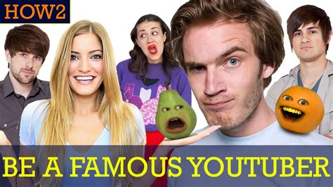 HOW2: How to be a Famous YouTuber! - YouTube