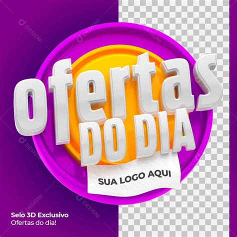 Selo 3D Ofertas Do Dia Promoção PSD download Designi