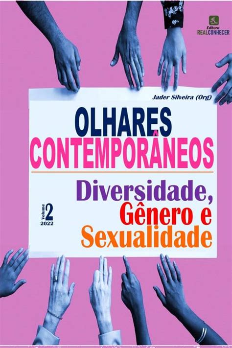 Olhares Contemporâneos Diversidade Gênero Sexualidade Volume 2 ⋆