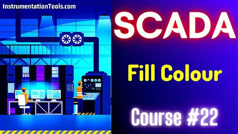 Scada Tutorial 22 Fill Colour Scada Screen Colors Youtube