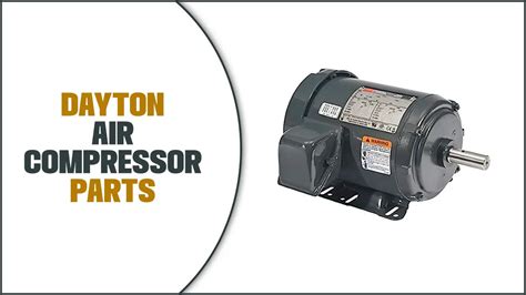 Dayton Air Compressor Parts - Optimize With Precision