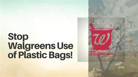 Petition · Stop Walgreens Excessive Plastic Bag Use United States