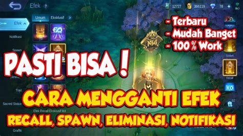 Cara Mengganti Efek Recall Spawn Eliminasi Notifikasi Di Mobile