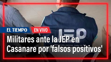 Audiencia De Reconocimiento De La Jep Por Falsos Positivos En