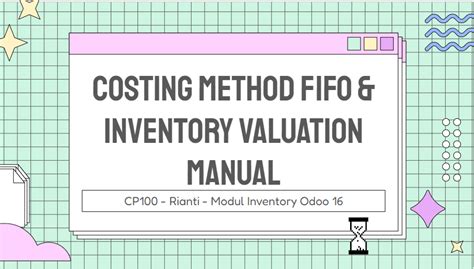 Costing Method Fifo And Inventory Valuation Manual Pada Odoo 16 By Rianti Lati Satari Medium