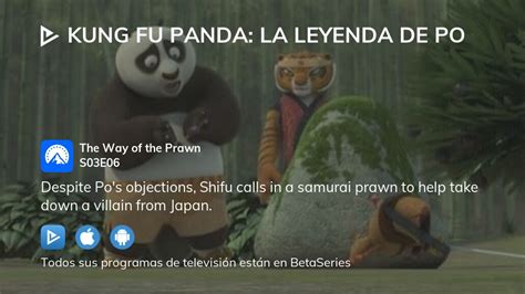 Ver Kung Fu Panda La Leyenda De Po Temporada 3 Episodio 6 Streaming