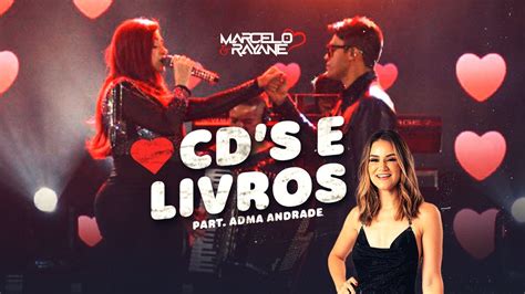 Marcelo E Rayane Adma Andrade Cds E Livros Ao Vivo Serrita Pe