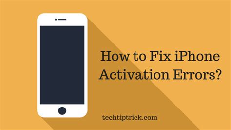 How To Fix Iphone Activation Errors Working Method Techtiptrick