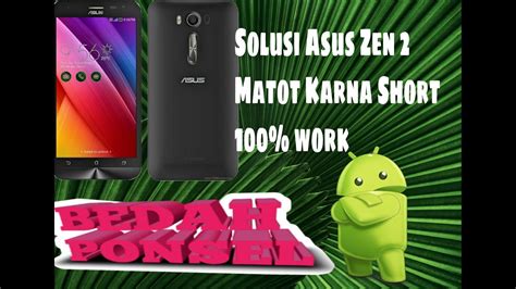 Cara Memperbaiki Asus Zenfone 2 Z00rd Mati Total Karna Short Youtube