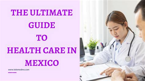 The Ultimate Guide To Health Care In Mexico Ironwood Financial Llc