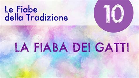 LA FIABA DEI GATTI YouTube