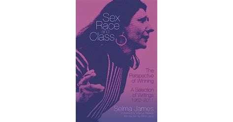 Sex Race And Class The Perspective Of Winning A Selection Of