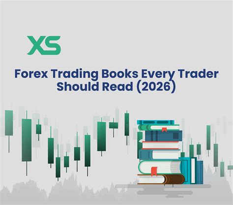 Top 11 Forex Trading Books Every Trader Should Read - XS