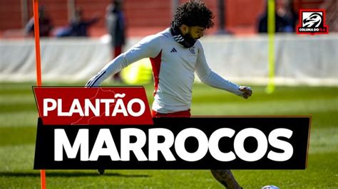 Direto Do Marrocos Veja Ltimas Not Cias Do Flamengo Na Prepara O