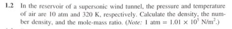 Solved 1 2 In The Reservoir Of A Supersonic Wind Tunnel The Chegg