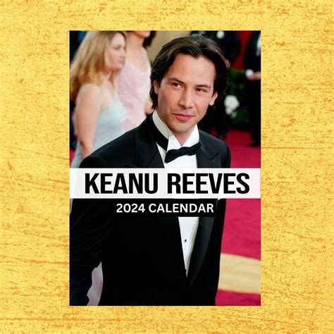 Keanu Reeves Calendar 2024 Wall Calendar Gift For Her Sold By