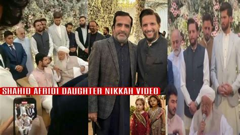 Shahid Afridi Daughter Aqsa Shahid Nikkah Complete Official Video