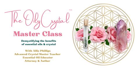 The Oily Crystal Master Class Manifested Harmony