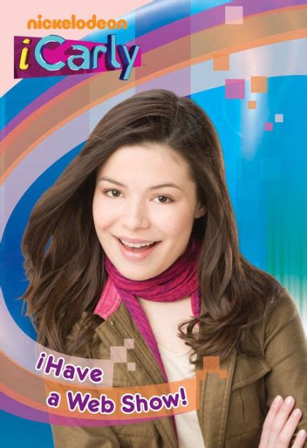 Ihave A Web Show Icarly By Nickelodeon Ebook Barnes And Noble®