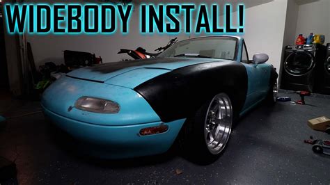 Rotary Miata Build Pt Widebody Install Pt Youtube