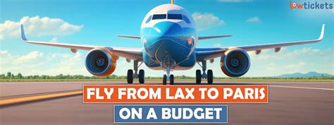 Fly from Lax to Paris on a Budget | Lowtickets