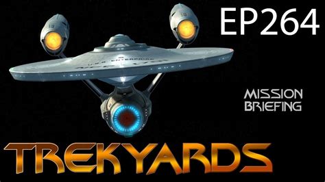 Trekyards Ep264 Uss Enterprise John Herd Fan Youtube